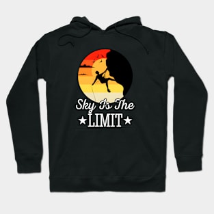 sky is the limit rock climbing Hoodie